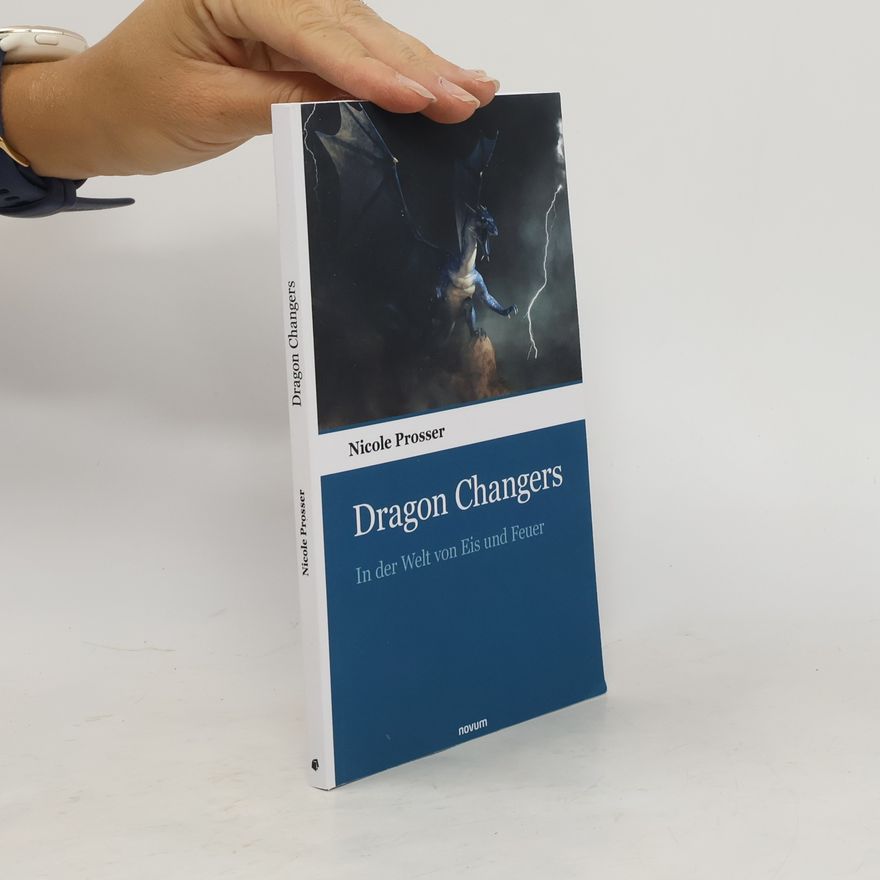 Nicole Prosser Dragon Changers