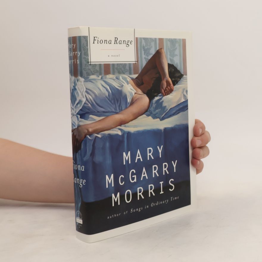 Mary McGarry Morris Fiona Range