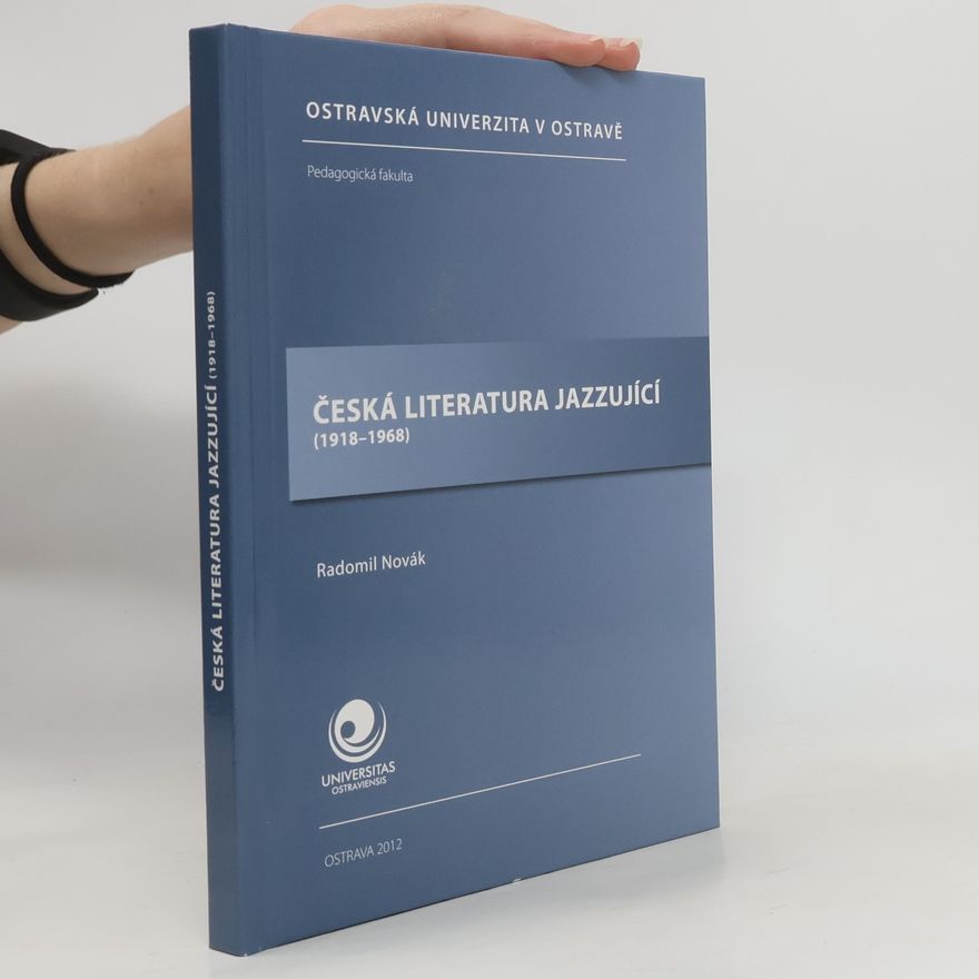 Radomil Novák Česká literatura jazzující (1918-1968)