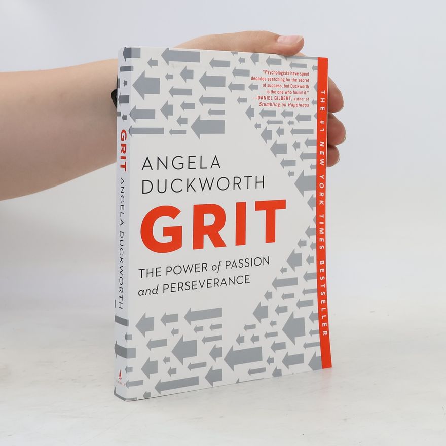 Angela Duckworth Grit: The Power of Passion and Perseverance