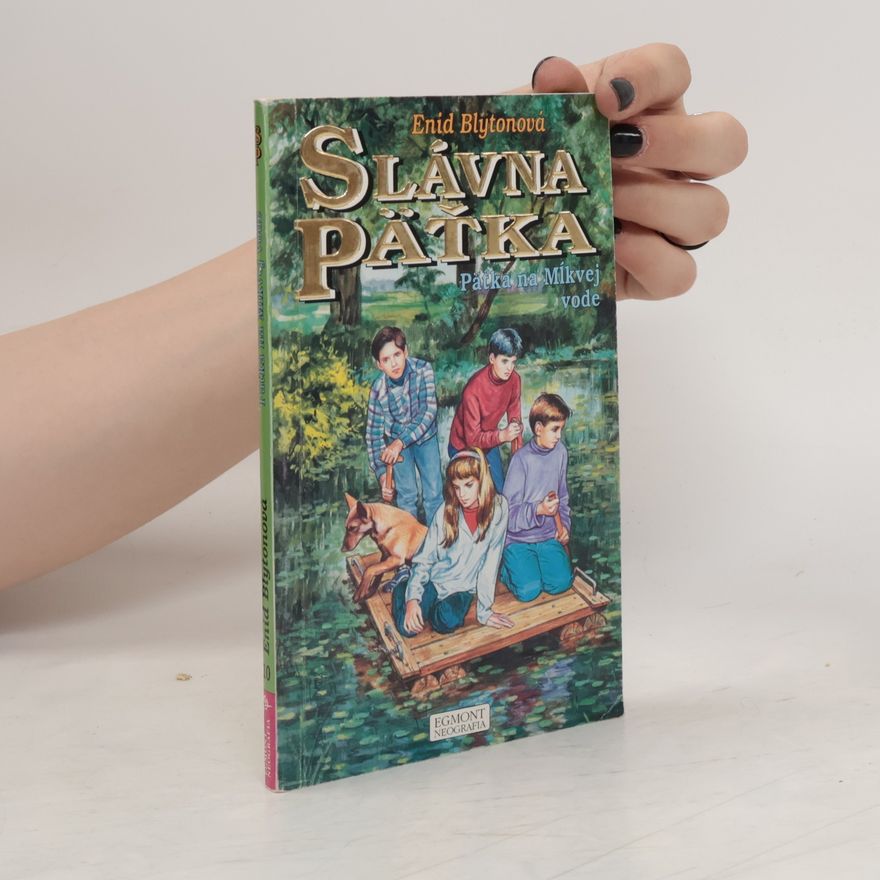 Enid Blyton Päťka na Mĺkvej vode