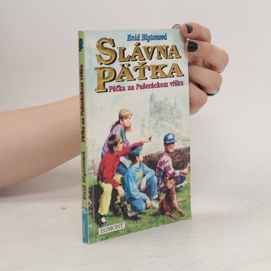 Enid Blyton Slávna päťka na Pašeráckom vŕšku