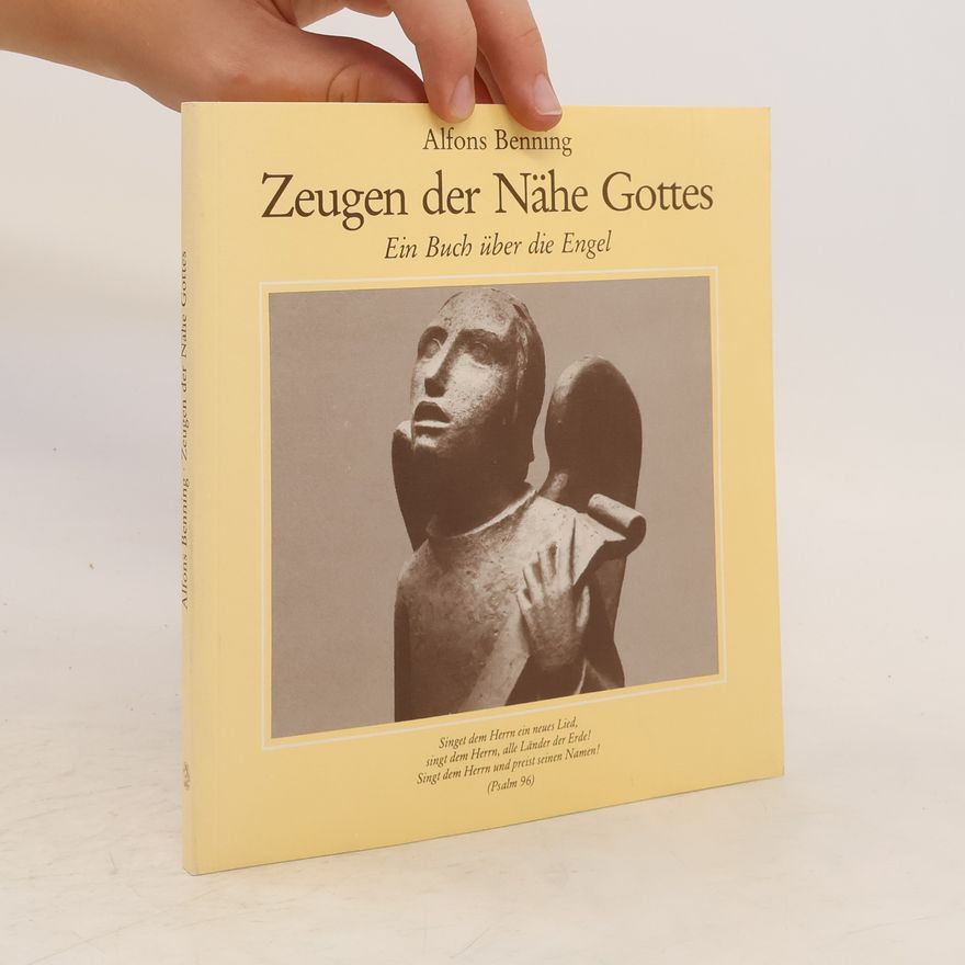 Alfons Benning Zeugen der Nähe Gottes