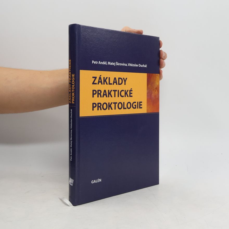 Vítězslav Ducháč Základy praktické proktologie