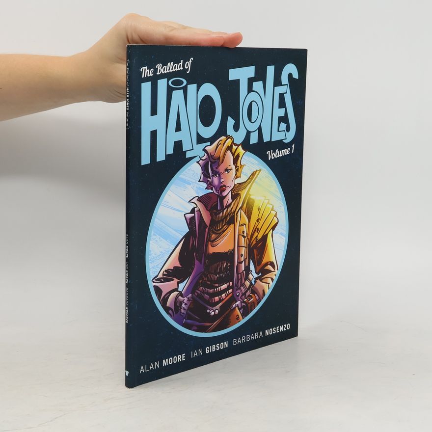 Alan Moore The Ballad Of Halo Jones Volume 1