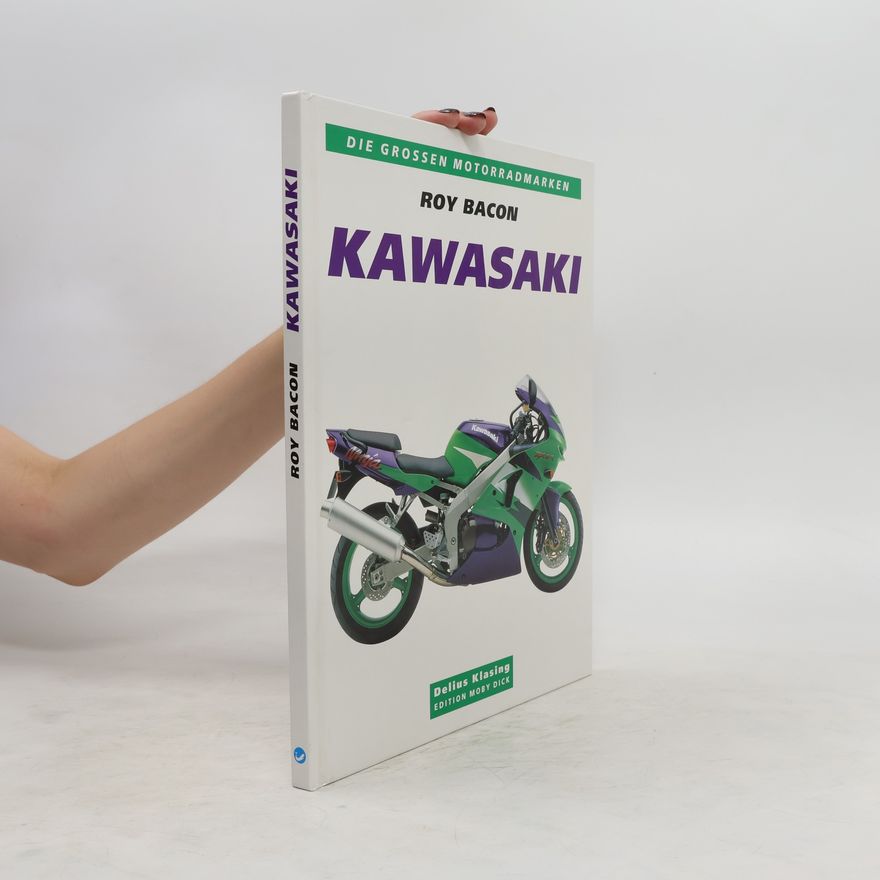 Roy Bacon Kawasaki. Die großen Motorradmarken