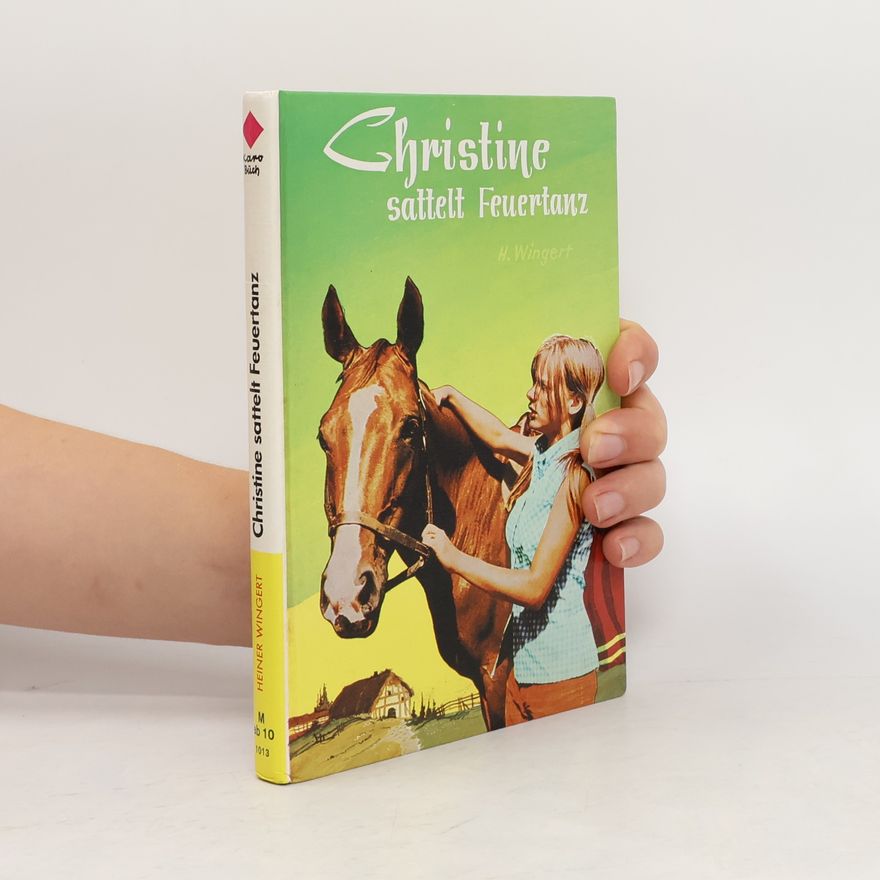 Heiner Wingert  Christine sattelt Feuertanz