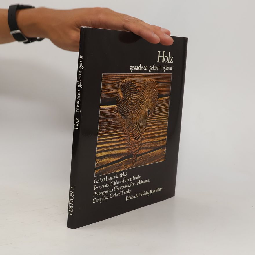Gerhard Langthaler Holz
