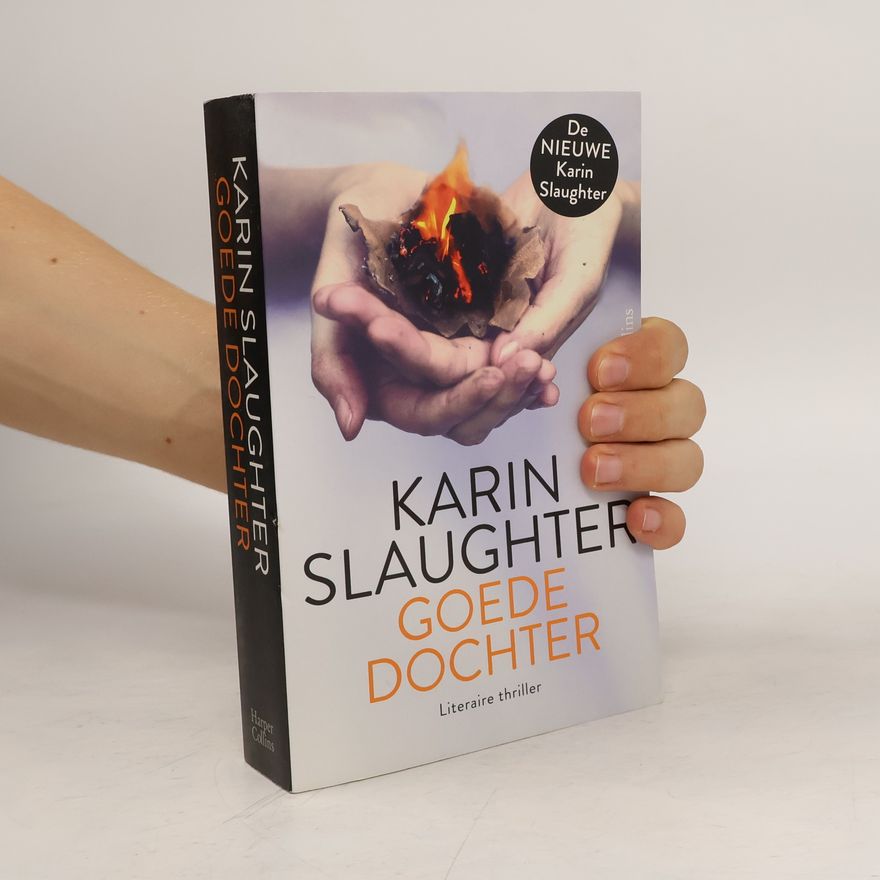 Karin Slaughter Goede dochter