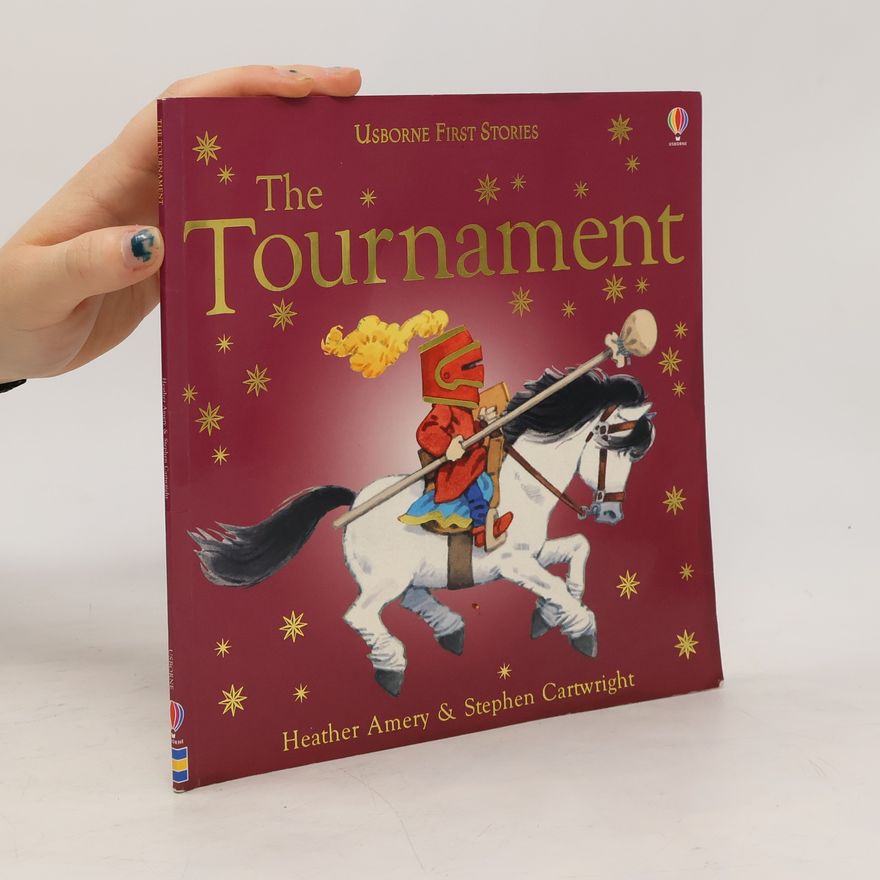 Heather Amery Usborne First Stories: The Tournament