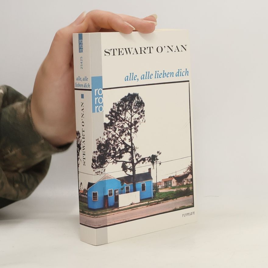 Stewart O'Nan Alle, alle lieben dich
