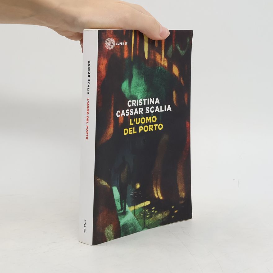 Cristina Cassar Scalia L'uomo del porto