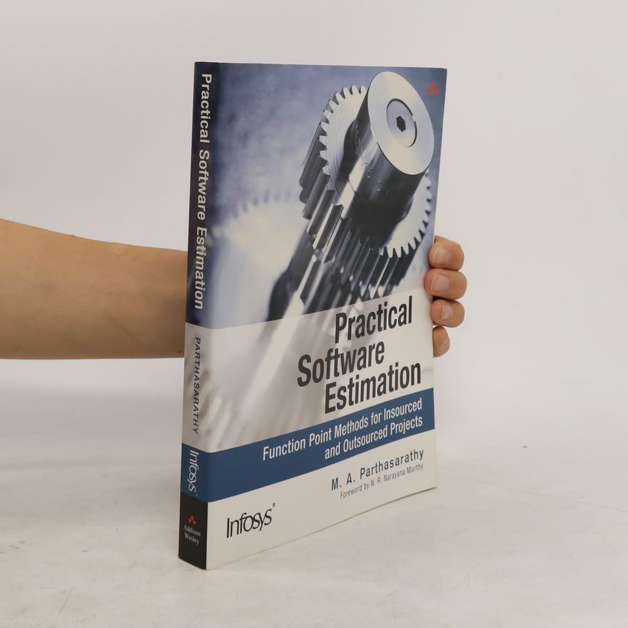 N. R. Narayana Murthy Practical Software Estimation