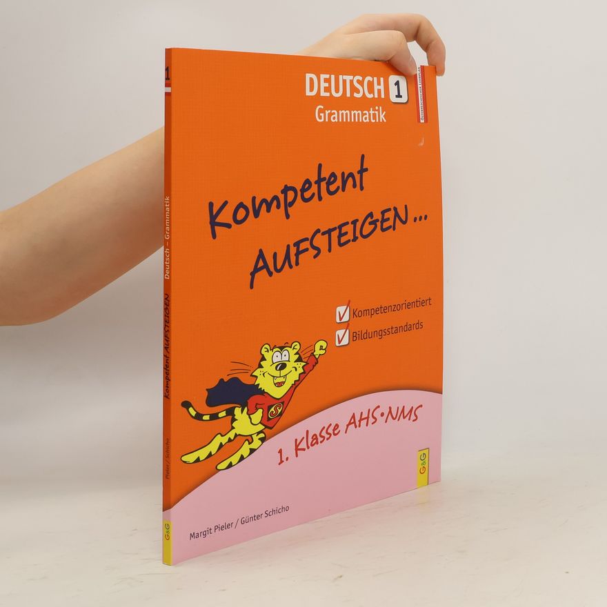 Margit Pieler Kompetent Aufsteigen... Deutsch, Grammatik. Tl.1