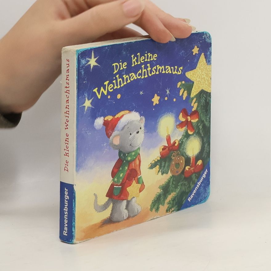 Rosemarie Künzler-Behncke Die kleine Weihnachtsmaus