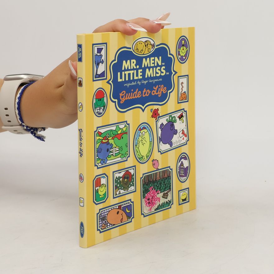 Stacia Deutsch The Mr. Men Little Miss Guide to Life