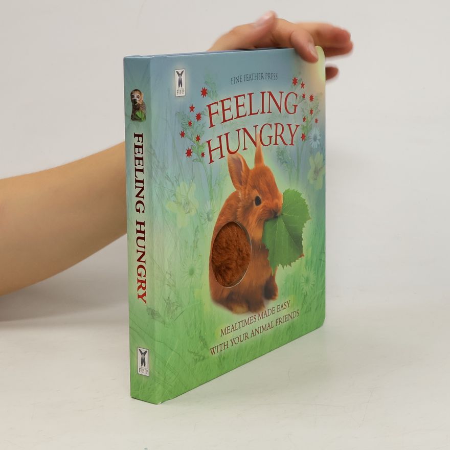 Fine Feather Press Ltd Feeling Hungry