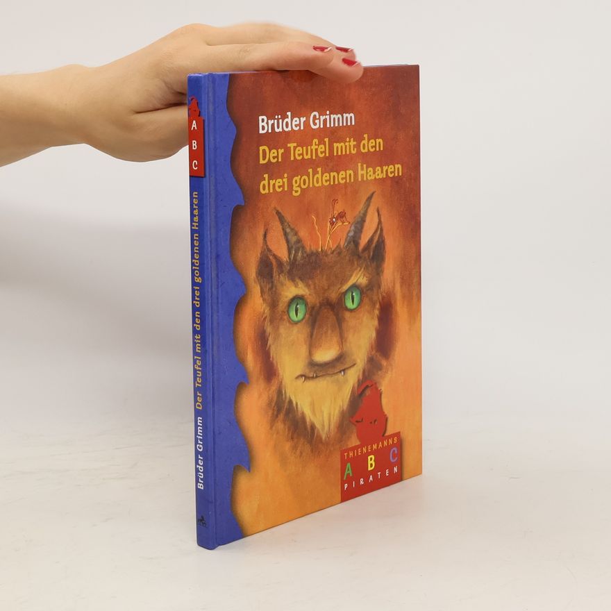 Jacob Grimm Der Teufel mit den drei goldenen Haaren