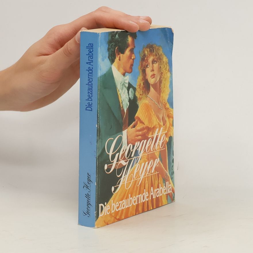 Georgette Heyer Die bezaubernde Arabella