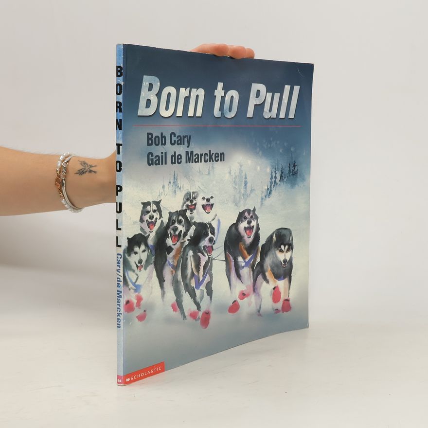 Gail de Marcken Born to Pull