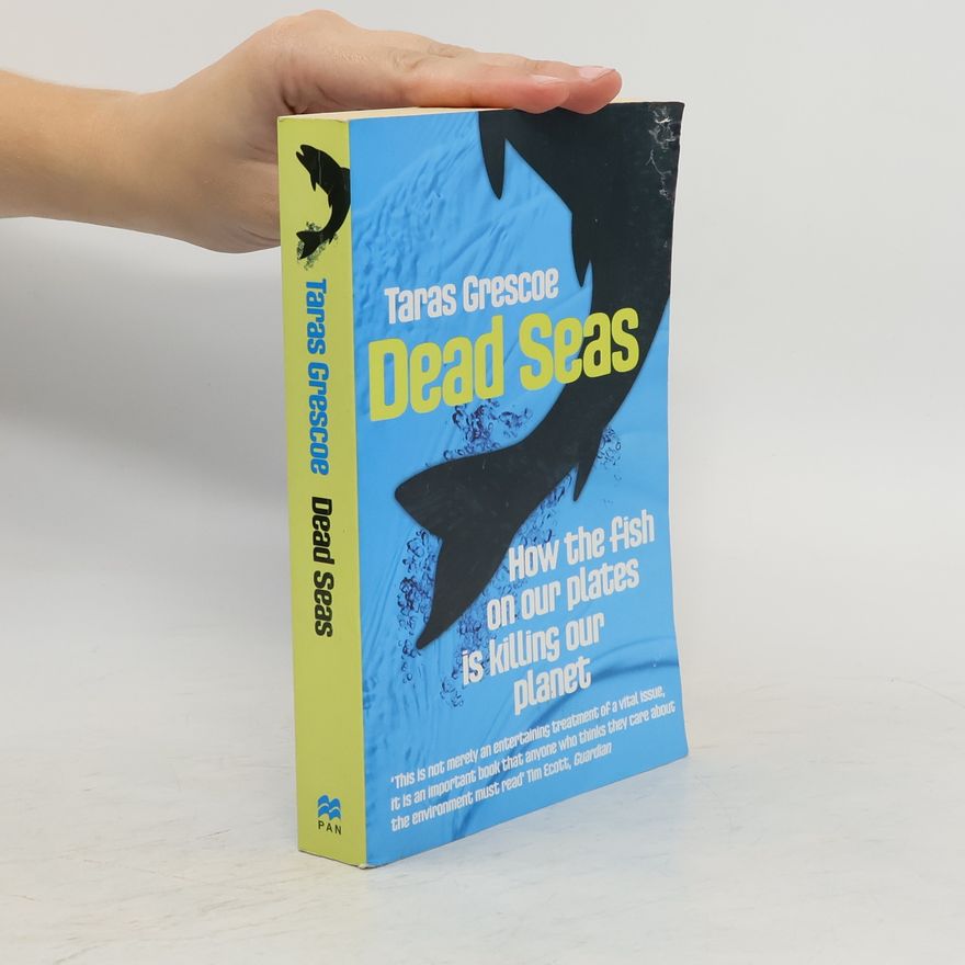 Taras Grescoe Dead Seas