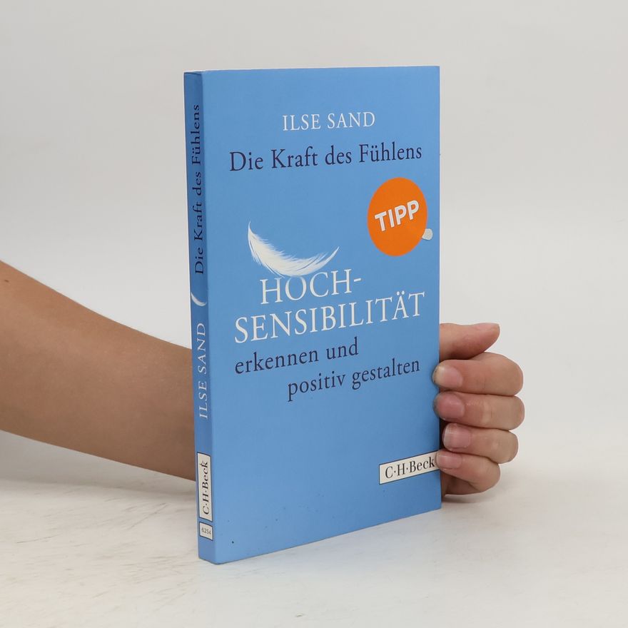 Ilse Sand Die Kraft des Fühlens