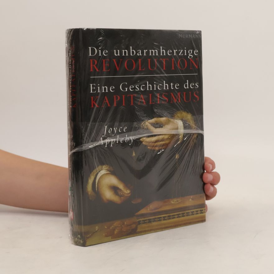 Joyce Oldham Appleby Die unbarmherzige Revolution