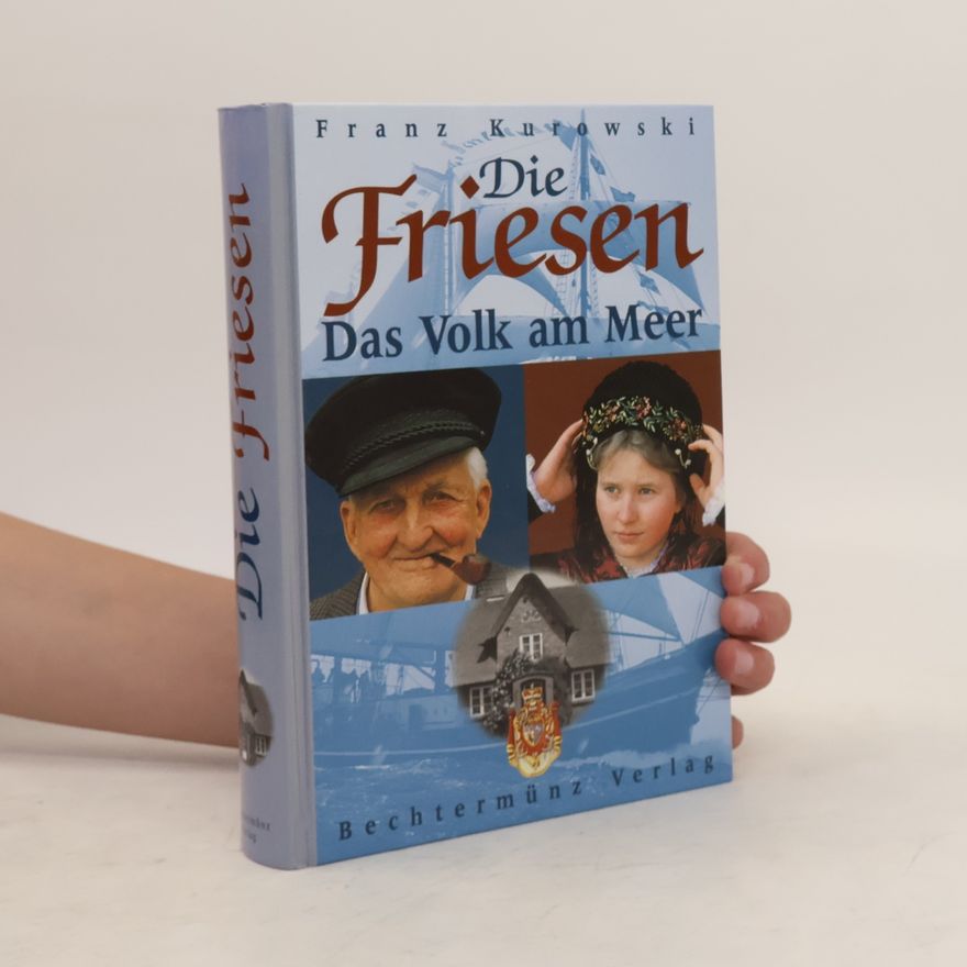 Franz Kurowski Die Friesen