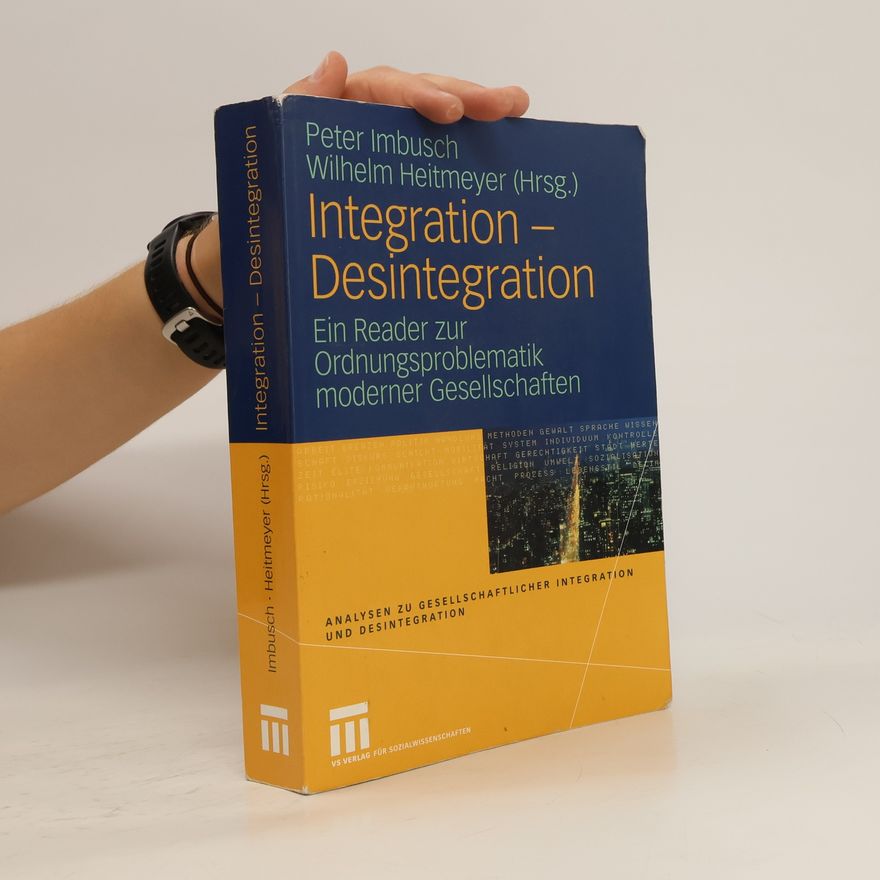 Peter Imbusch Integration - Desintegration