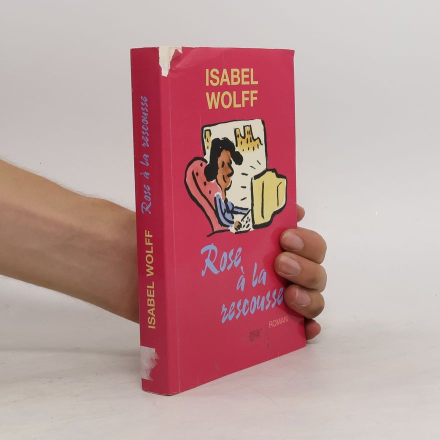 Isabel Wolff Rose à la rescousse