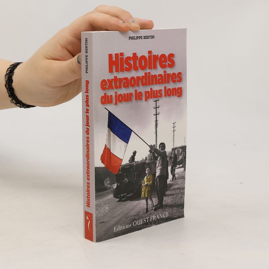 Philippe Bertin Histoires extraordinaires du jour le plus long