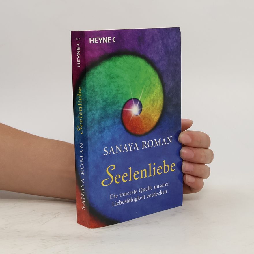 Sanaya Roman Seelenliebe