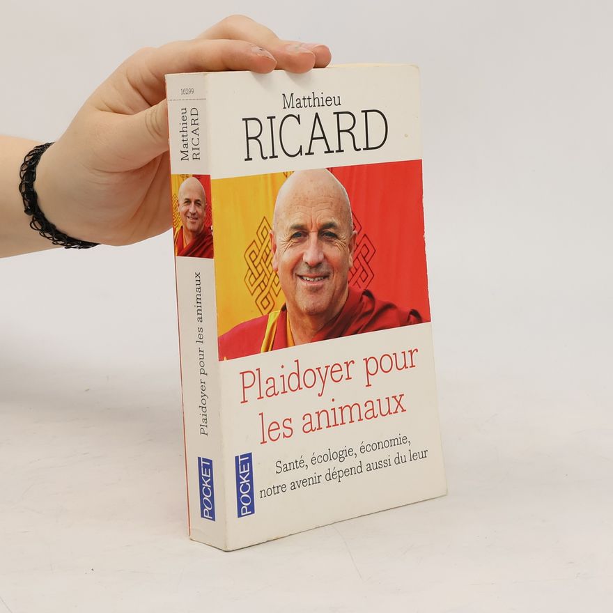 Matthieu Ricard Plaidoyer pour les animaux