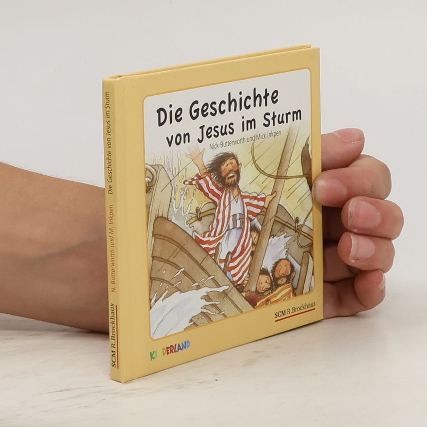 Nick Butterworth Die Geschichte von Jesus im Sturm