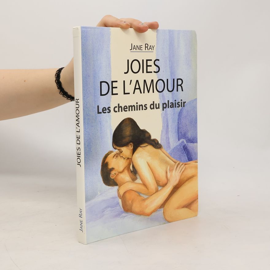 Jane Ray Joies de l'amour