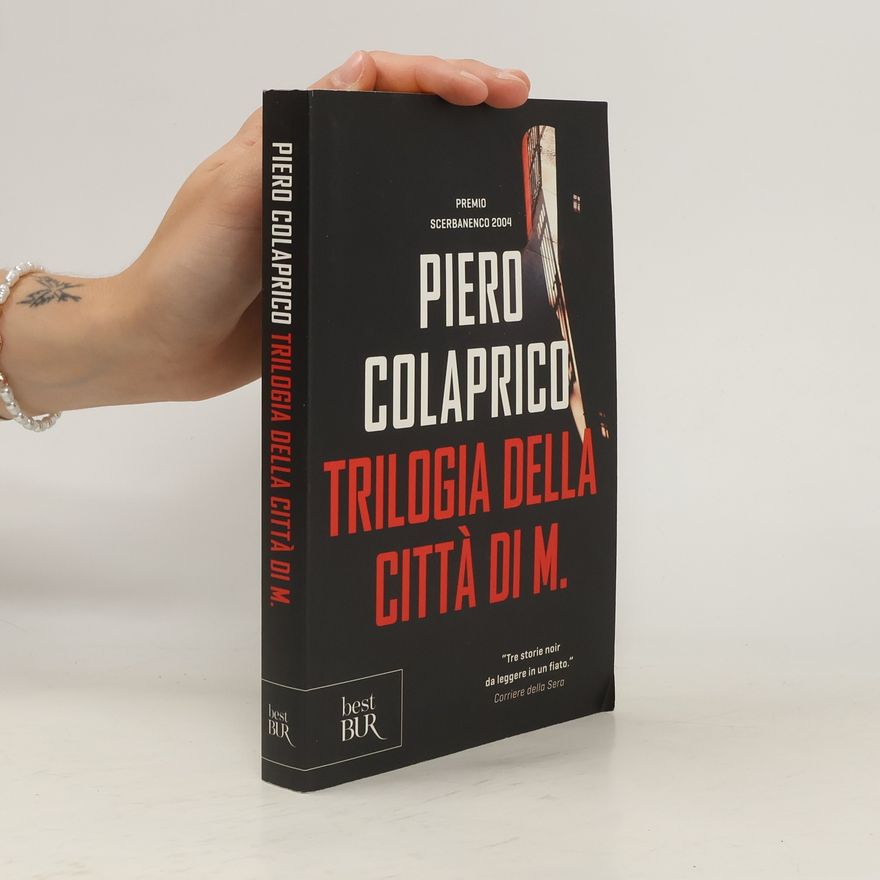 Piero Colaprico Trilogia della città di M.