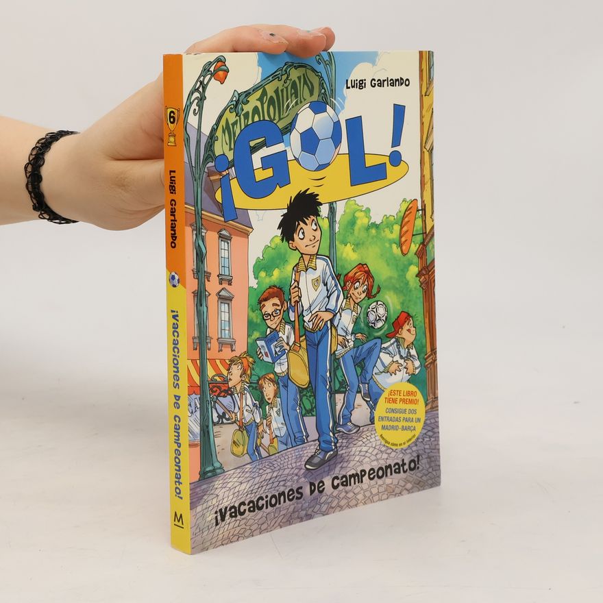 Luigi Garlando ¡GOL! - 6: Vacaciones de campeonato!