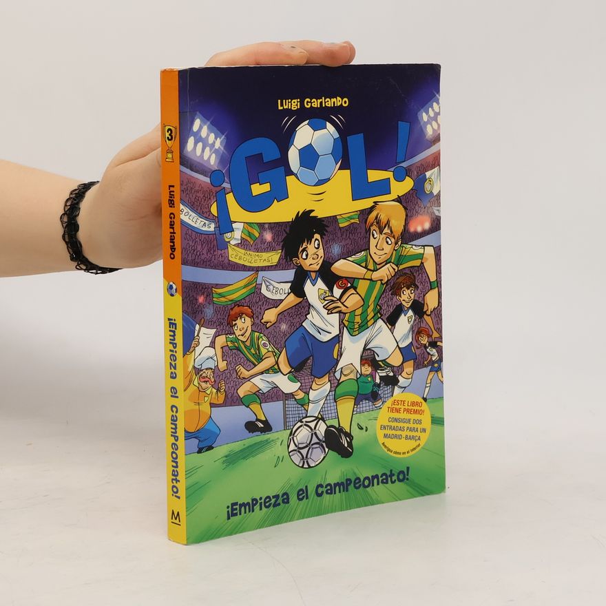 Luigi Garlando ¡GOL! - 3: ¡Empieza el campeonato!