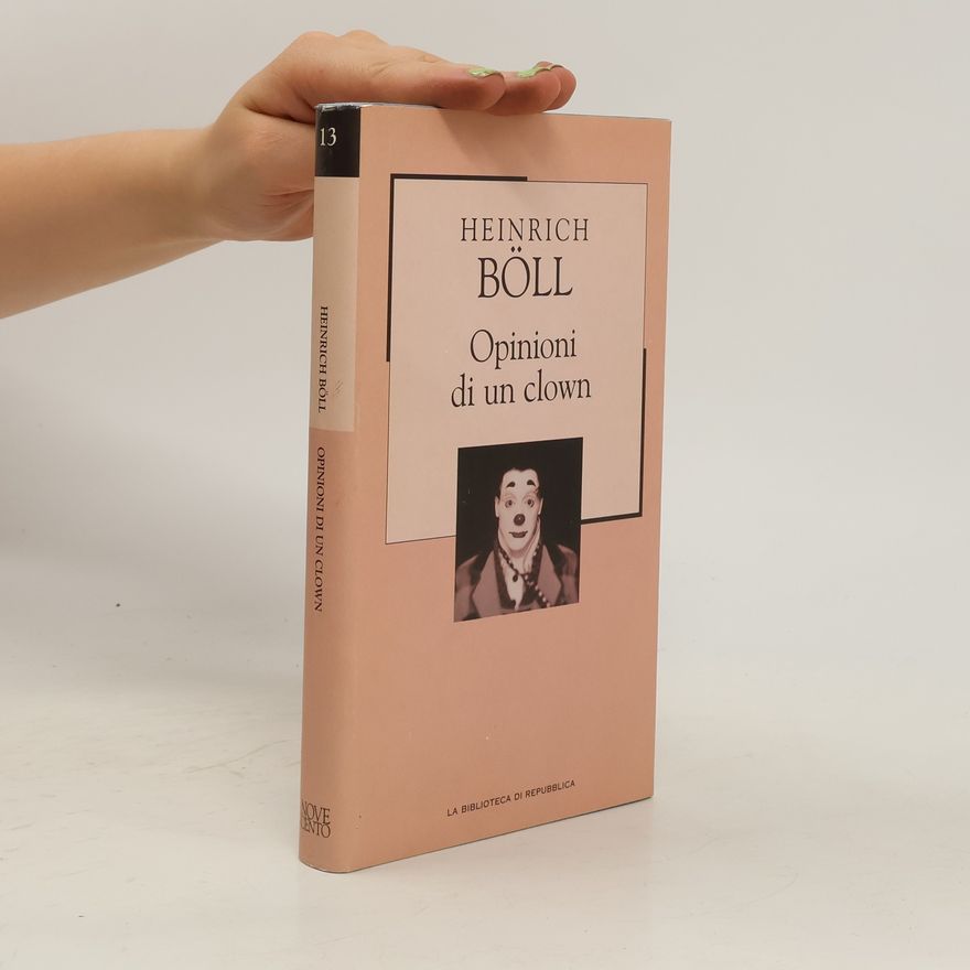 Heinrich Böll Opinioni di un clown
