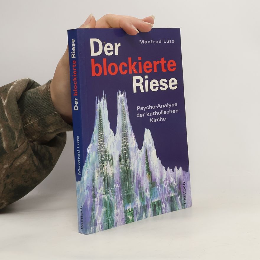Manfred Lütz Der blockierte Riese