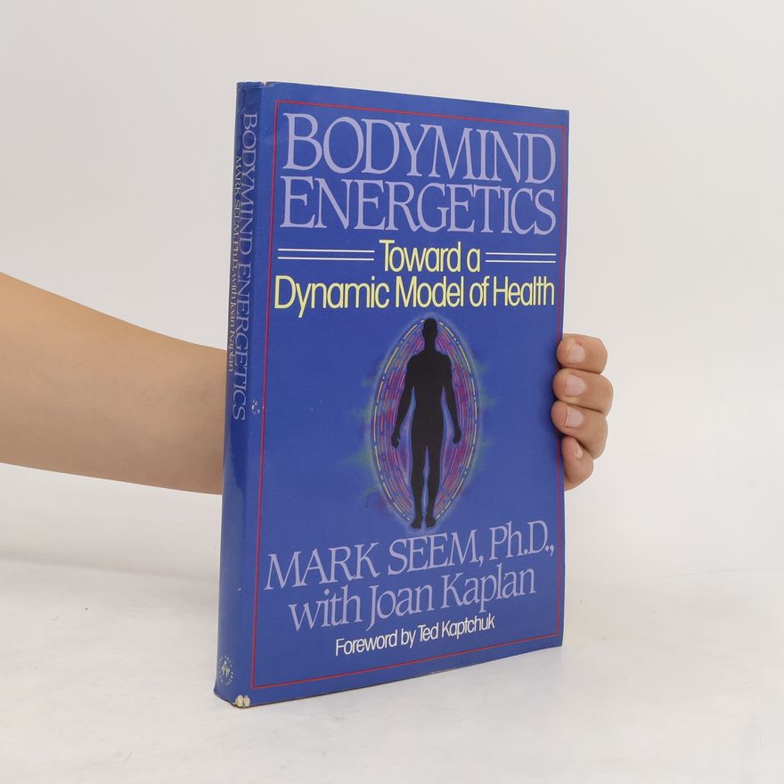 Joan Kaplan Bodymind (Body Mind) Energetics