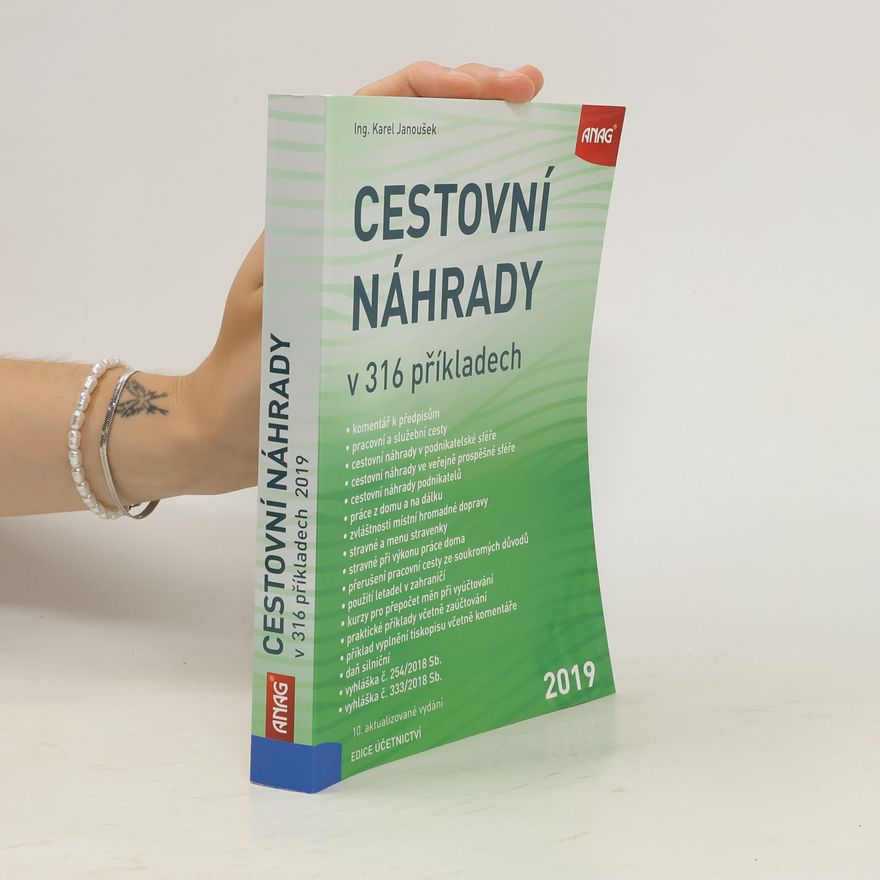 Karel Janoušek Cestovní náhrady v 316 příkladech (2019)