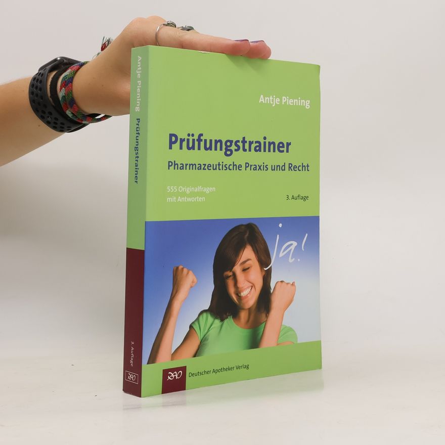 Antje Piening Prüfungstrainer pharmazeutische Praxis und Recht