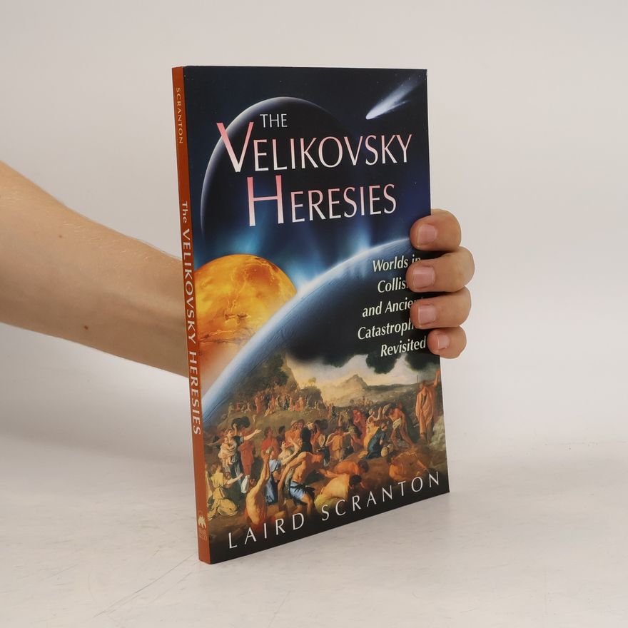 Laird Scranton Velikovsky Heresies