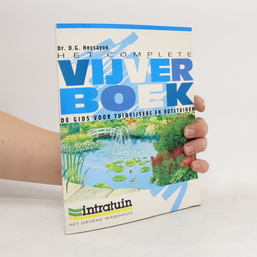 D. G. Hessayon Het Complete Vijverboek