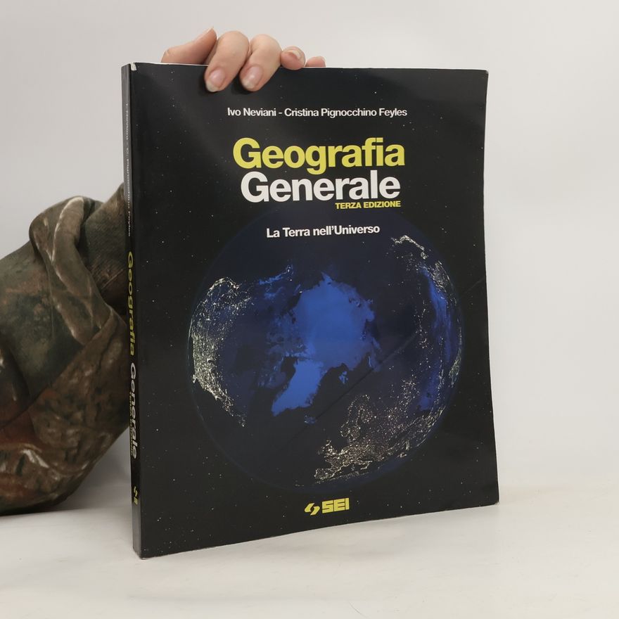 Cristina Pignocchino Feyles Geografia generale. La terra nell'universo