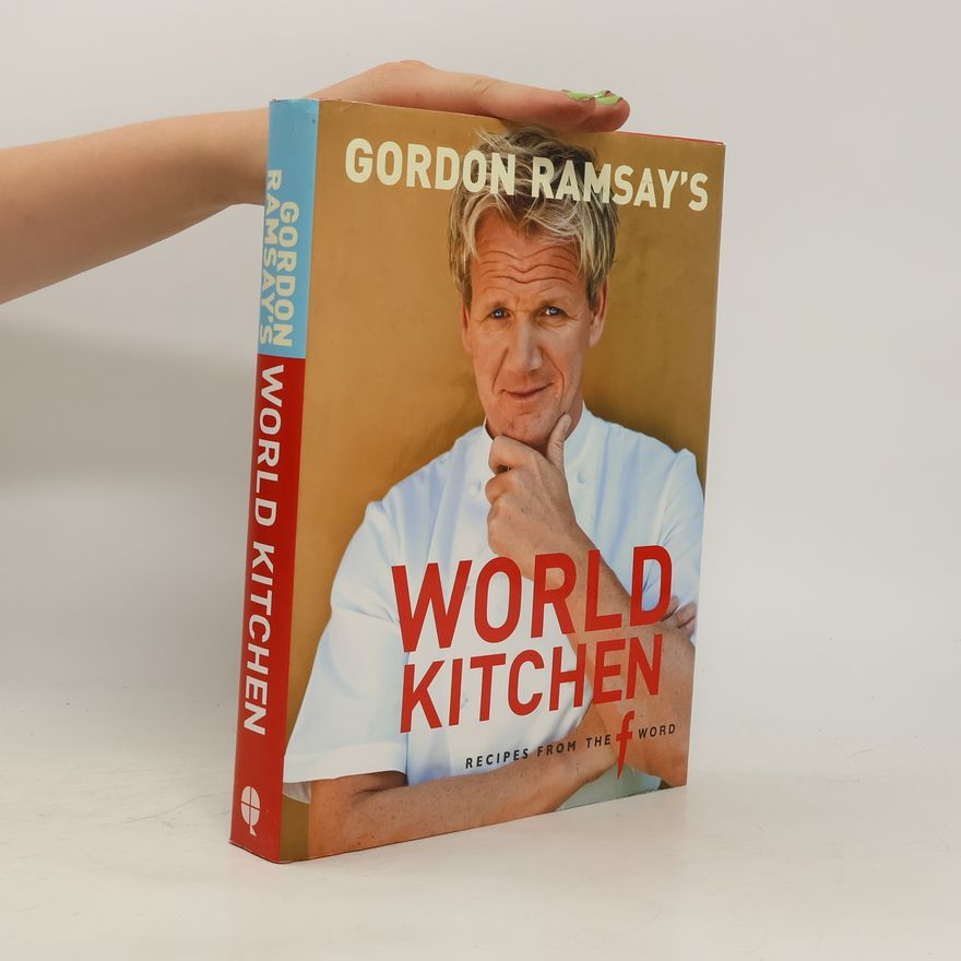 Gordon Ramsay Gordon Ramsay's World Kitchen