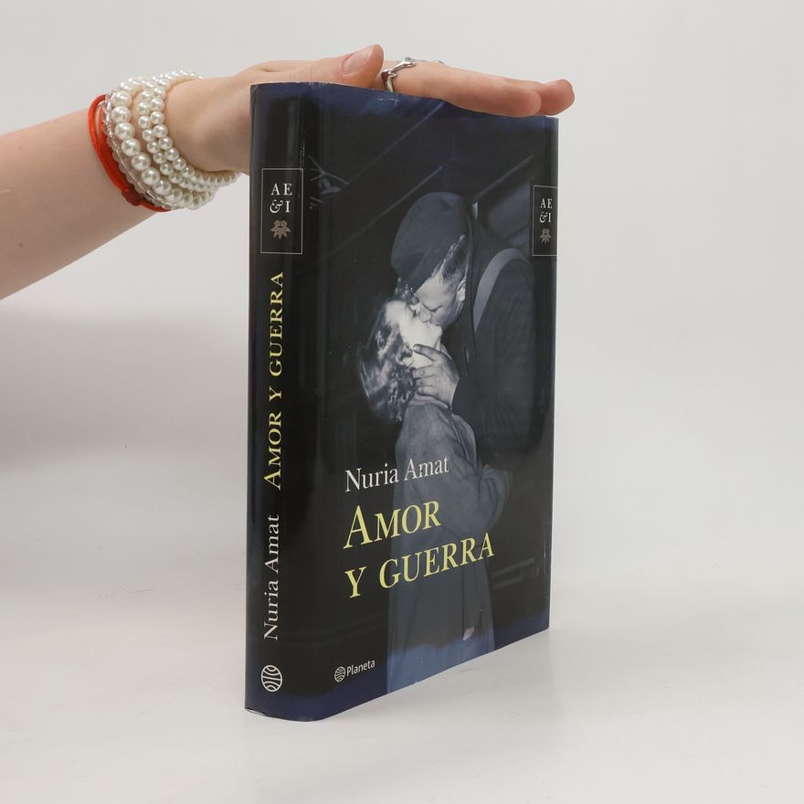 Núria Amat Amor y guerra