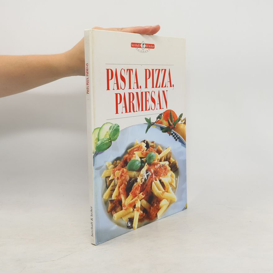 Kolektiv autorů Pasta, Pizza, Parmesan
