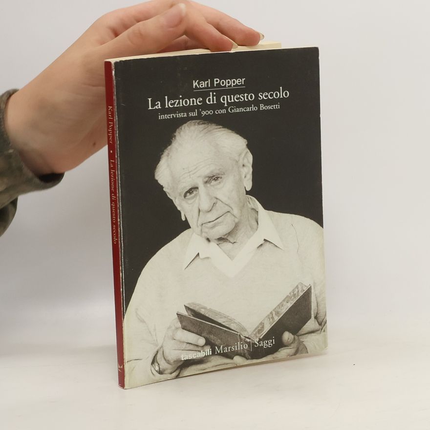 Karl R. Popper La lezione di questo secolo